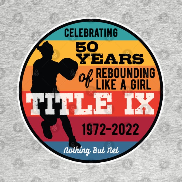 Title IX 50th Anniversary Women's Basketball Player by SeaLAD